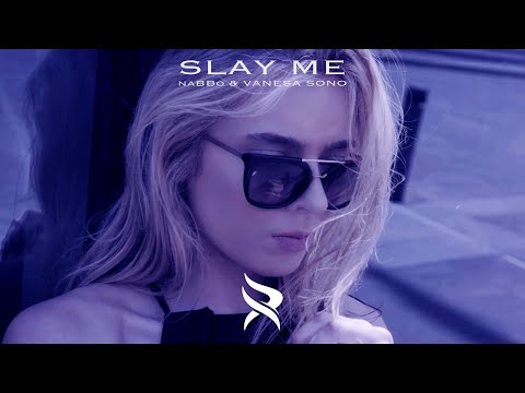 naBBoo - Slay Me  (feat. Vanesa Sono)