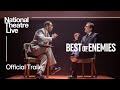Best of Enemies | Official Trailer | National Theatre Live