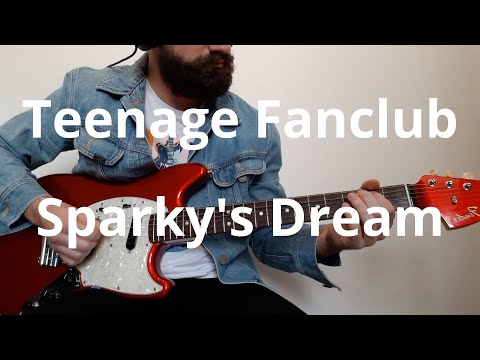 Sparky's Dream - Teenage Fanclub