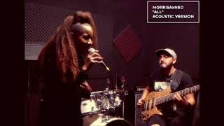 Morrisa Jeanine &amp; NEO "ALL" Acoustic Duo