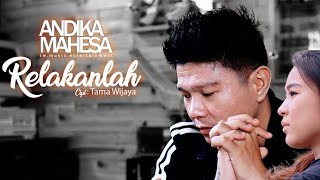 Download lagu Andika Mahesa - Relakanlah mp3