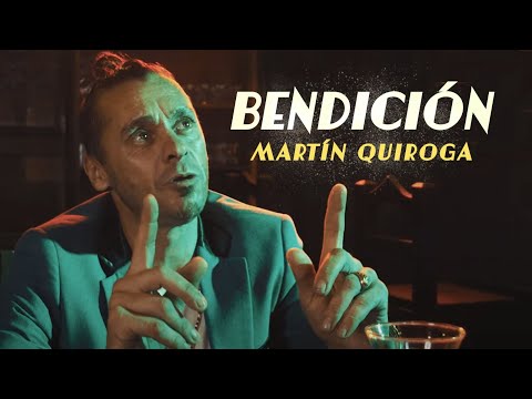Martín Quiroga - Bendición (Video Oficial)