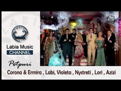 Corona & Ermira ,Labi, Violeta, Nystreti , Lori , Azizi - Potpuri Labia