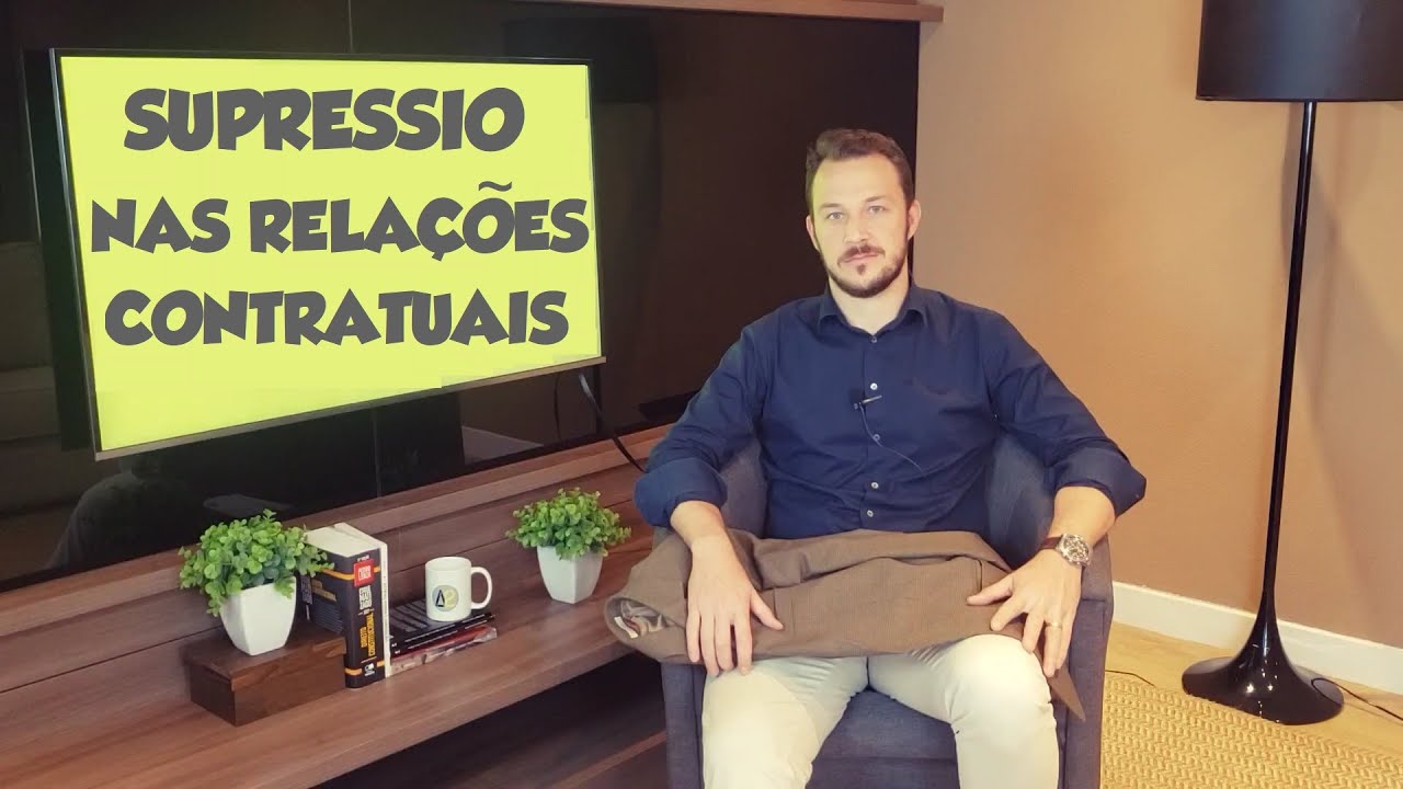 SUPPRESSIO NAS RELAÇÕES CONTRATUAIS - DIREITO CIVIL - AULA A DOIS