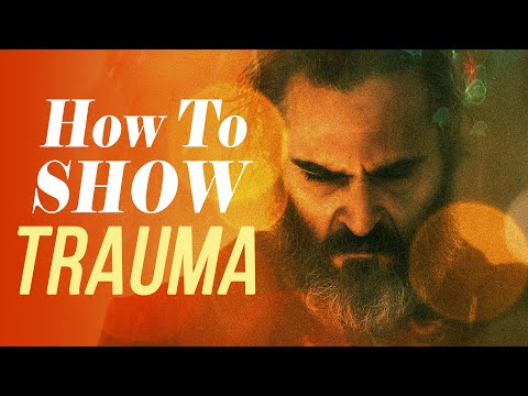 How to Show Trauma - You Were Never Really Here