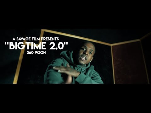 360 Pooh- BigTime 2.0 | Shot By @SavageFilms91