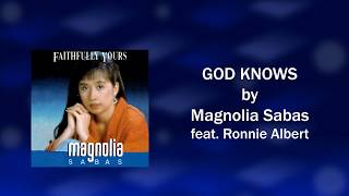 Magnolia Sabas - God Knows (Lyrics Video)