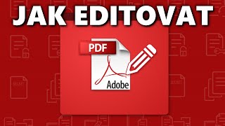 Jak upravit PDF soubor - editace PDF pomocí MS Word nebo online nástroje