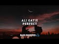Ali Gatie - Perfect [Empty Hall] [Bass Boosted 🎧]