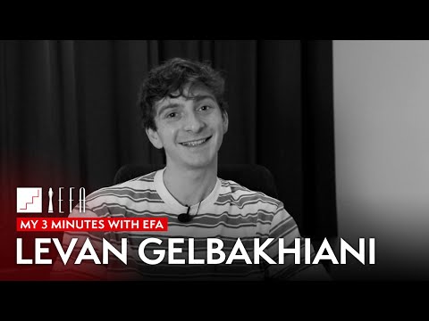 My 3 minutes with EFA - Levan Gelbakhiani