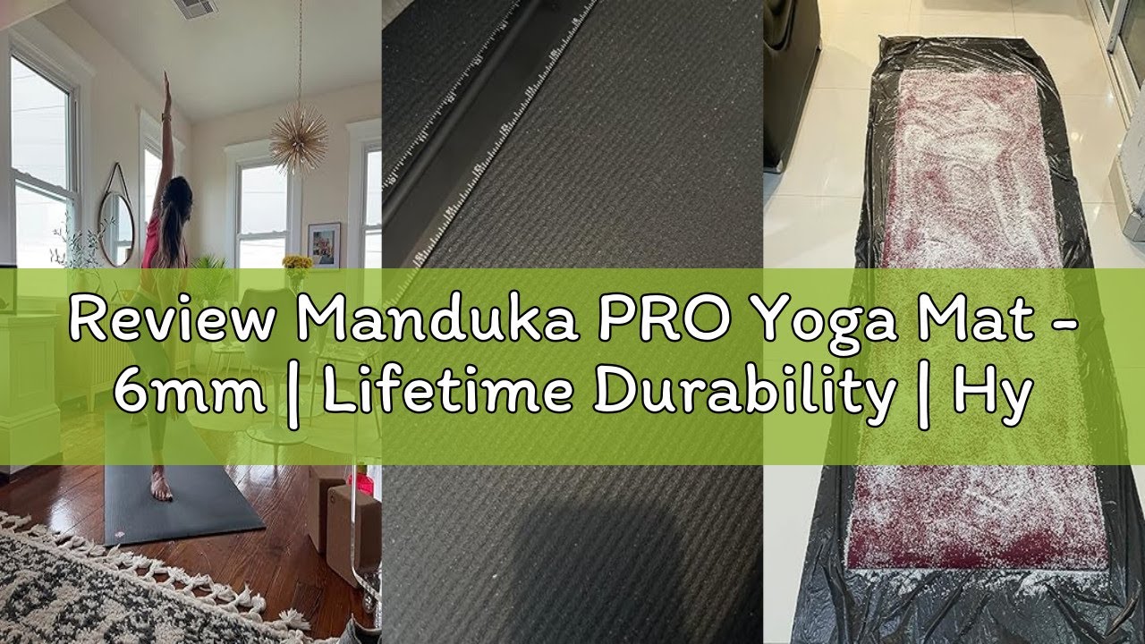 Review Manduka PRO Yoga Mat - 6mm | Lifetime Durability | Hygienic Construction | Premium Studio Qua