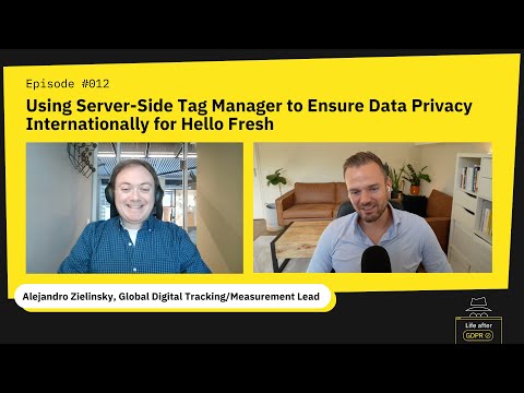 Using Server-Side Tag Manager to Ensure Data Privacy Internationally w/ Alejandro Zielinsky - EP012