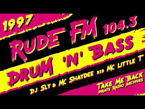 Rude FM 104.3 | DJ Sly with MC Shaydee & MC Little T | Drum & Bass 1997 (Pirate Radio London)