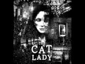The Cat Lady Forever By Siah/Josiah Orsie 