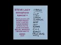 Steve Lacy - Saxophone Special + (Full Album)