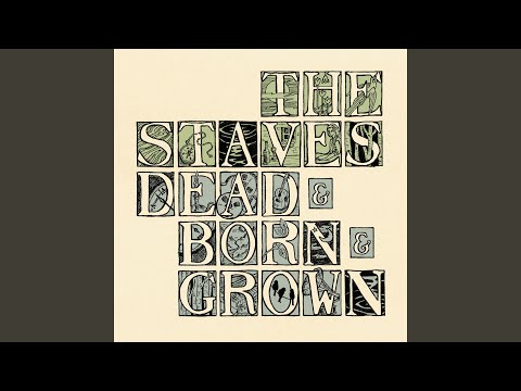 Gone Tomorrow - The Staves