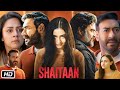 Shaitaan Full HD 1080p Movie in Hindi | Ajay Devgn | Janki B | Jyothika | R. Madhavan | OTT Review