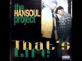 The Hansoul Project That S Life Radio Edit