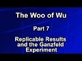 The Woo of Wu - Part 7 - Replicable Results and the ...