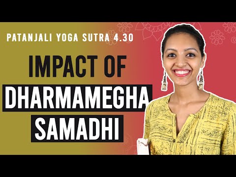Patanjali Yoga Sutra 4.30 - Impact Of Dharmamegha Samadhi | Yoga Teacher Training | Anvita Dixit