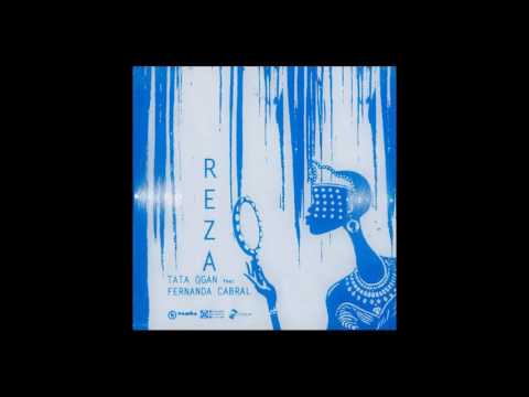 Tata Ogan - Reza - Feat: Fernanda Cabral