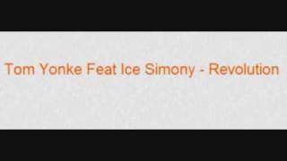 Tom Yonke feat Ice Simony Revolution