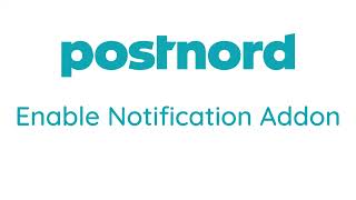 Enable Notification Addon in PostNord Send Direct Business dashboard