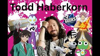Todd Haberkorn Interview! Voice Acting, Anime & Career Stories | 3 Geeks Podcast