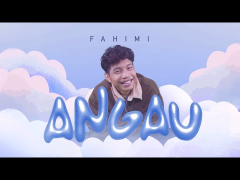 Fahimi - Angau (Official Lyric Video)