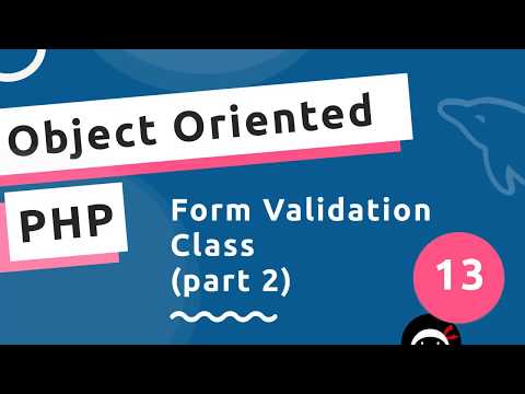 Object Oriented PHP 13 Validation Class part 2