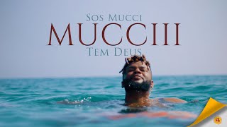 Sos Mucci - MUCCIII (TEM DEUS)