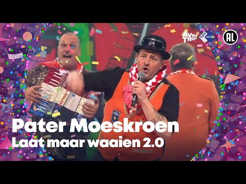 Pater Moeskroen - Laat maar waaien 2.0 // Sterren NL Carnaval 2024