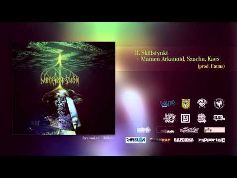 11 KLIF -  Skillstynkt + Mamen Arkanoid, Szachu, Kaes   Prod. Hauas