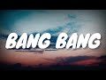 Bang Bang - Jessie J,Ariana Grande,Nicki Minaj [Lyrics]