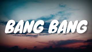 Bang Bang - Jessie J,Ariana Grande,Nicki Minaj [Lyrics]