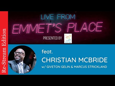 Re-Stream: Live From Emmet's Place Vol. 63 - Christian McBride