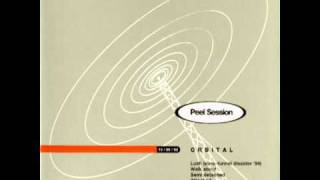 Orbital - Attached [Peel Session]
