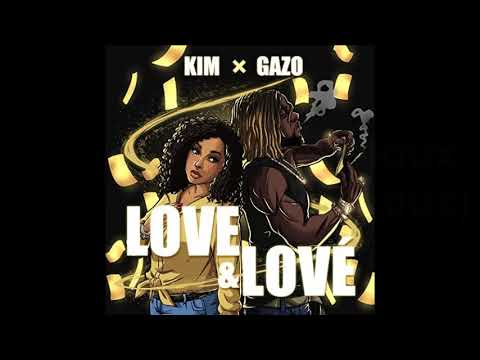 Kim & Gazo - Love & Lové [Paroles Audio HQ]