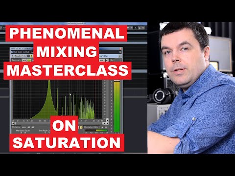 Phenomenal Mixing Masterclass on Saturation and Harmonics