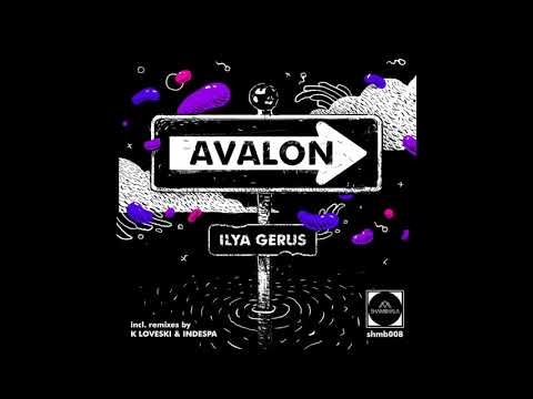 Ilya Gerus - Avalon (K Loveski remix)