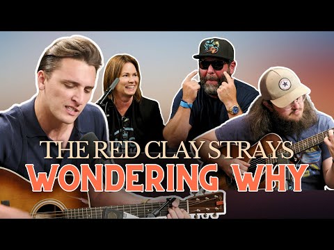 The Red Clay Strays - Wondering Why | Bertcast Unplugged