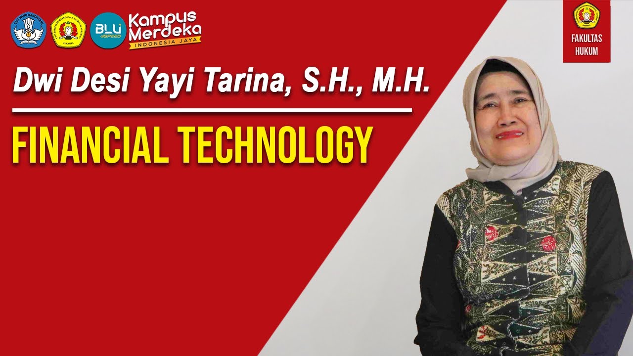 Dwi Desi Yayi Tarina, S.H., M.H. - FINANCIAL TECHNOLOGY