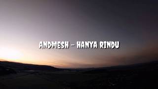 Download lagu Andmesh - Hanya Rindu (Lirik) mp3