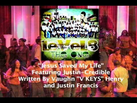 LeVeL8 - Jesus Saved My Life ft. Justin-Credible