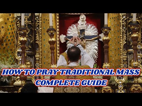 How to pray  Traditional Latin Mass - Complete Guide