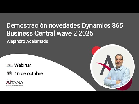 Demostraci�n novedades Dynamics 365 Business Central wave 2 2025