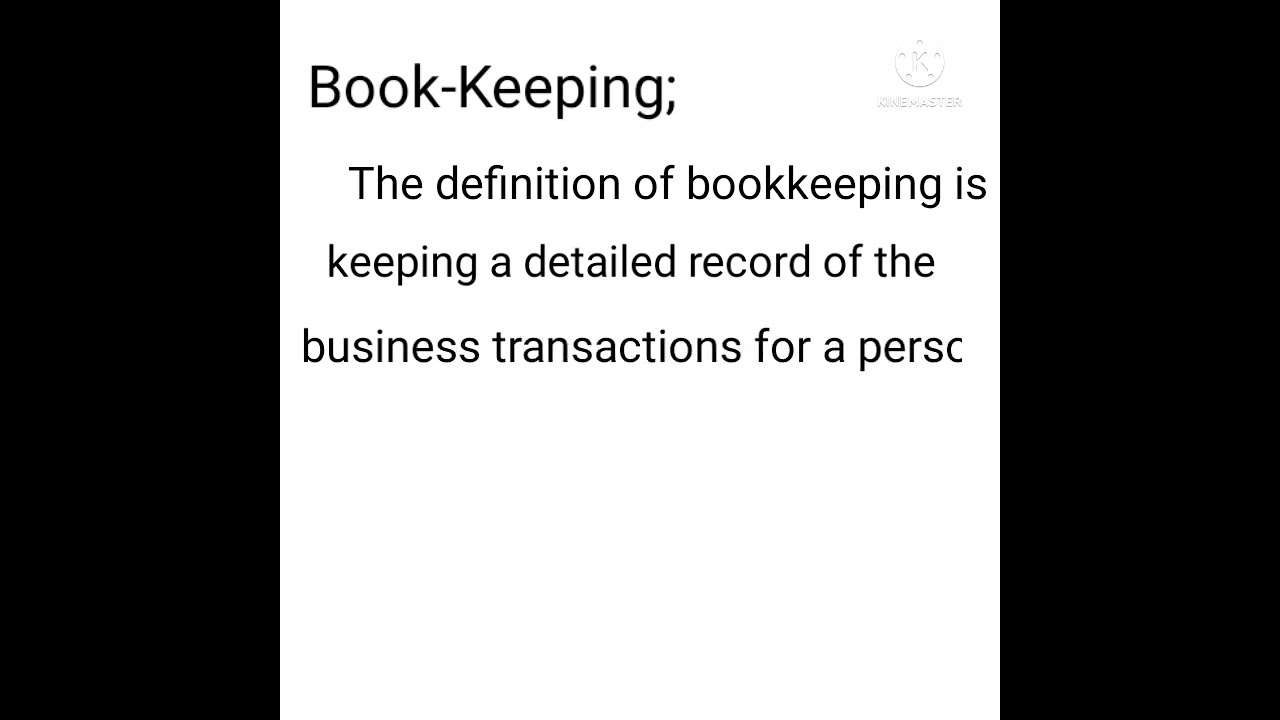 What is Book-keeping (Definition of Book-keeping)? Bookkeeping in Accounting #bookkeeping