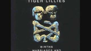 The Tiger Lillies - Lily Marlene