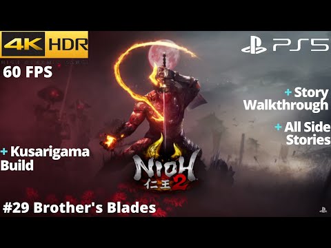 Nioh 2 (PS5) - #29 Brother's Blades WALKTHROUGH No Commentary