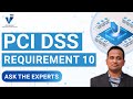 PCI DSS V4.0 REQUIREMENT 10: WHAT’S CHANGED (AND WHY IT MATTERS)